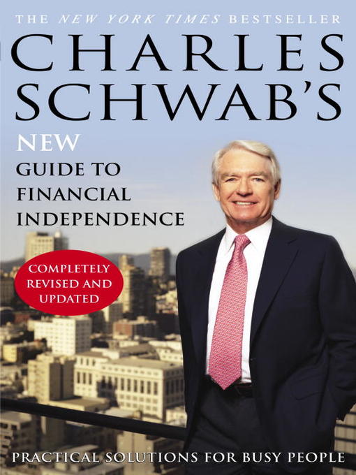 Title details for Charles Schwab's New Guide to Financial Independence Completely by Charles Schwab - Available